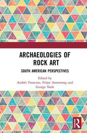 ARCHAEOLOGIES OF ROCK ART