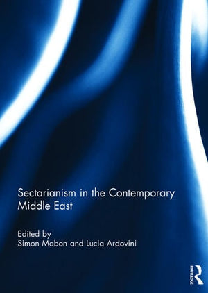 SECTARIANISM IN THE CONTEMPORARY MIDDLE EAST