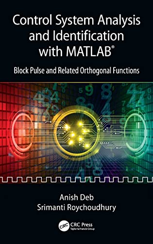 CONTROL SYSTEM ANALYSIS AND IDENTIFICATION WITH MATLAB – Vanguard Books