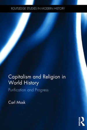 CAPITALISM AND RELIGION IN WORLD HISTORY