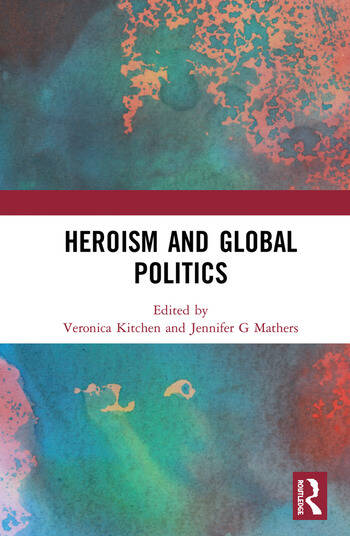 HEROISM AND GLOBAL POLITICS