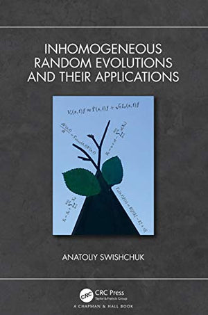 INHOMOGENEOUS RANDOM EVOLUTIONS AND THEIR APPLICATIONS