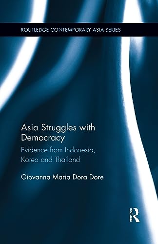 ASIA STRUGGLES WITH DEMOCRACY