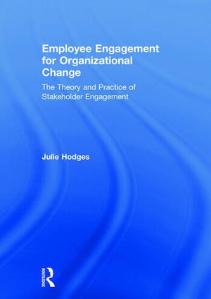 EMPLOYEE ENGAGEMENT FOR ORGANIZATIONAL CHANGE