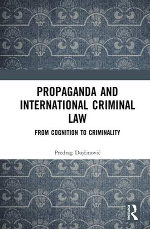 PROPAGANDA AND INTERNATIONAL CRIMINAL LAW