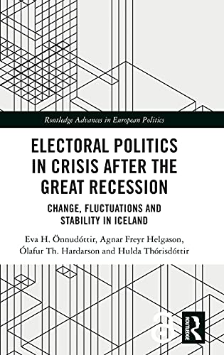 ELECTORAL POLITICS IN CRISIS AFTER THE GREAT RECESSION