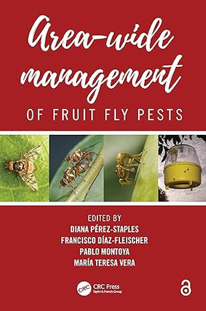 AREA-WIDE MANAGEMENT OF FRUIT FLY PESTS
