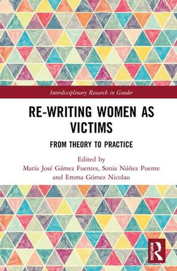RE-WRITING WOMEN AS VICTIMS