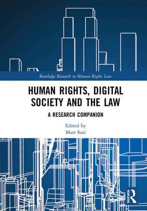 HUMAN RIGHTS, DIGITAL SOCIETY AND THE LAW