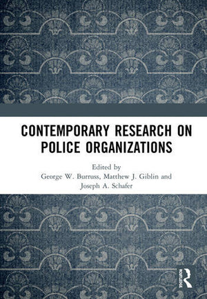CONTEMPORARY RESEARCH ON POLICE ORGANIZATIONS