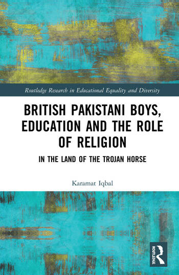 BRITISH PAKISTANI BOYS, EDUCATION AND THE ROLE OF RELIGION