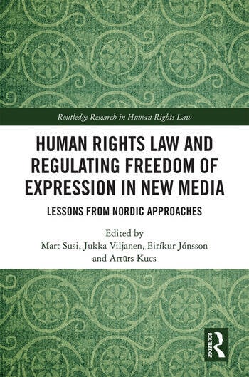 HUMAN RIGHTS LAW AND REGULATING FREEDOM OF EXPRESSION IN NEW MEDIA