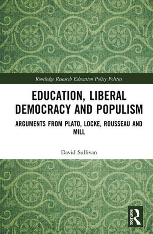 EDUCATION, LIBERAL DEMOCRACY AND POPULISM