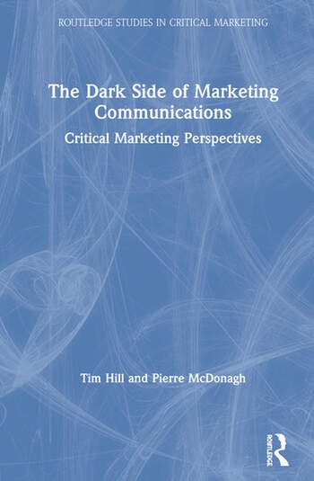 THE DARK SIDE OF MARKETING COMMUNICATIONS
