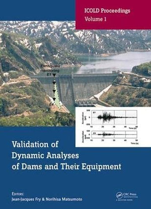 VALIDATION OF DYNAMIC ANALYSES OF DAMS AND THEIR EQUIPMENT