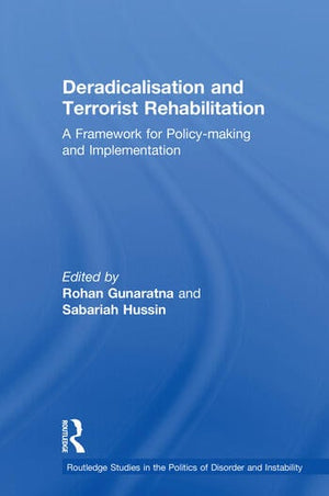 DERADICALISATION AND TERRORIST REHABILITATION