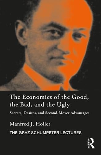 THE ECONMICS OF THE GOOD, THE BAD, AND THE UGLY