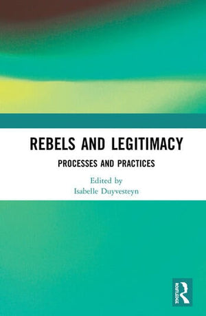 REBELS AND LEGITIMACY