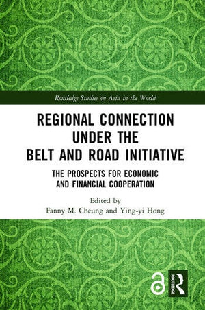 REGIONAL CONNECTION UNDER THE BELT AND ROAD INITIATIVE