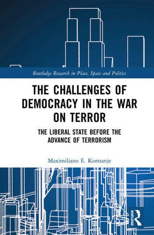 THE CHALLENGES OF DEMOCRACY IN THE WAR ON TERROR