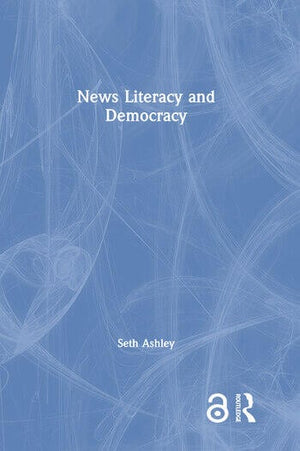 NEWS LITERACY AND DEMOCRACY