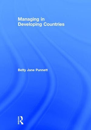 MANAGING IN DEVELOPING COUNTRIES
