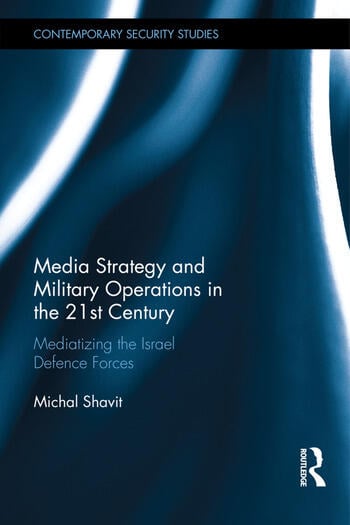 MEDIA STRATEGY AND MILITARY OPERATIONS IN THE 21ST CENTURY