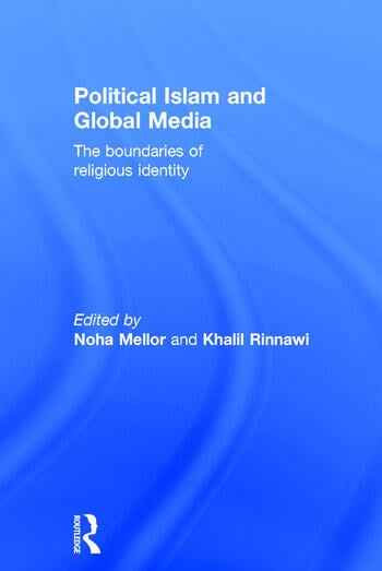 POLITICAL ISLAM AND GLOBAL MEDIA