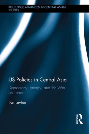 US POLICIES IN CENTRAL ASIA
