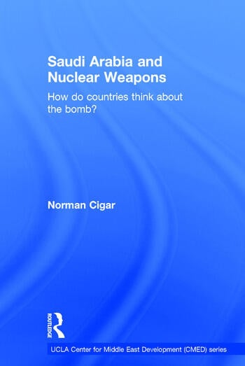 SAUDI ARABIA AND NUCLEAR WEAPONS