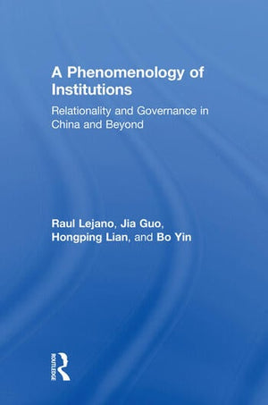 A PHENOMENOLOGY OF INSTITUTIONS