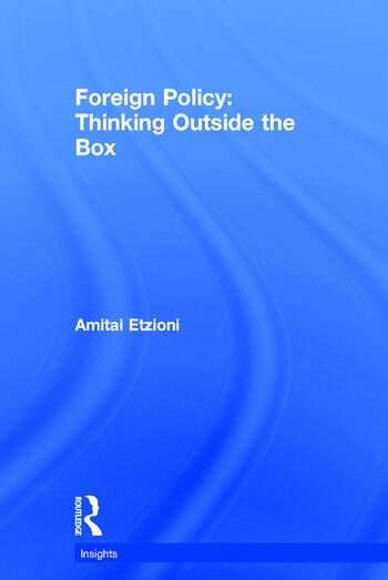 FOREIGN POLICY: THINKING OUTSIDE THE BOX