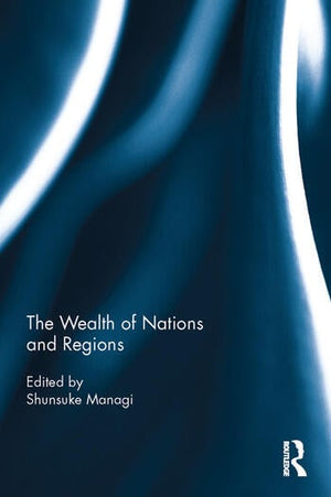 THE WEALTH OF NATIONS AND REGIONS