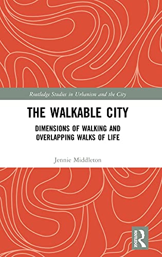 THE WALKABLE CITY