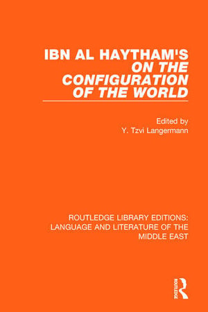 IBN AL-HAYTHAM'S ON THE CONFIGURATION OF THE WORLD