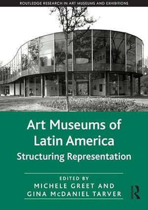 ART MUSEUMS OF LATIN AMERICA