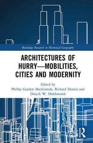 ARCHITECTURES OF HURRY - MOBILITIES, CITIES AND MODERNITY