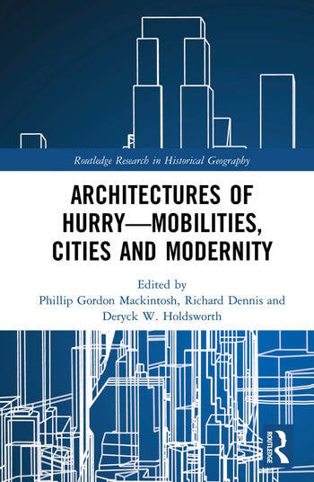 ARCHITECTURES OF HURRY - MOBILITIES, CITIES AND MODERNITY