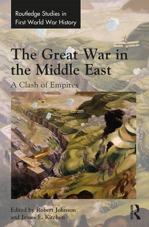 THE GREAT WAR IN THE MIDDLE EAST