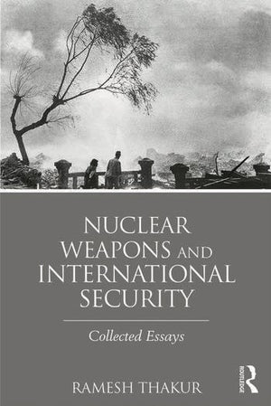NUCLEAR WEAPONS AND INTERNATIONAL SECURITY