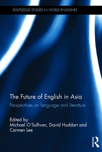 THE FUTURE OF ENGLISH IN ASIA