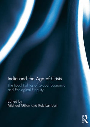 INDIA AND THE AGE OF CRISIS