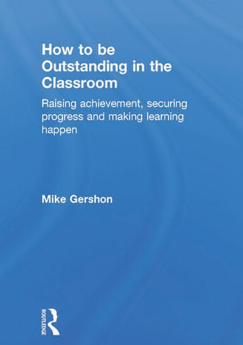 HOW TO BE OUTSTANDING IN THE CLASSROOM