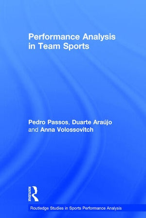 PERFORMANCE ANALYSIS IN TEAM SPORTS