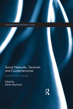 SOCIAL NETWORKS, TERRORISM AND COUNTER-TERRORISM