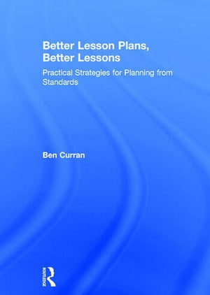 BETTER LESSON PLANS, BETTER LEESONS