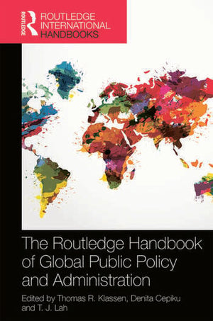 THE ROUTLEDGE HANDBOOK OF GLOBAL PUBLIC POLICY AND ADMINISTRATION