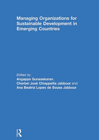 MANAGING ORGANIZATIONS FOR SUSTAINABLE DEVELOPMENT IN EMERGING COUNTRIES