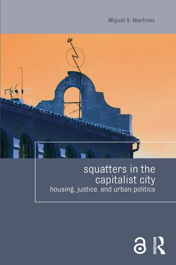 SQUATTERS IN THE CAPITALIST CITY