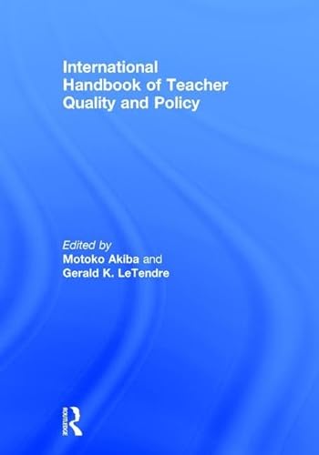 INTERNATIONAL HANDBOOK OF TEACHER QUALITY AND POLICY
